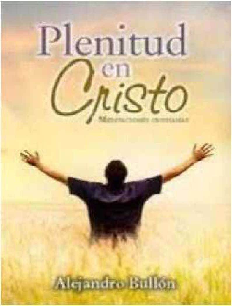 PDF) BULLON, Alejandro. 2011. Plenitud en Cristo 